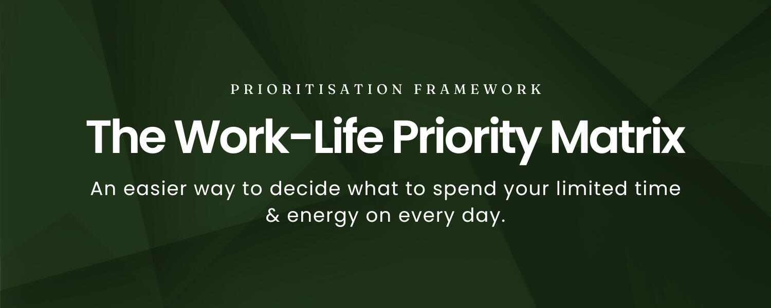 The Work-Life Priority Matrix